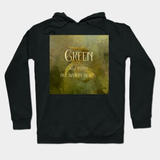 GREEN will heal our broken hearts. Shadowhunter Children's Rhyme Hoodie